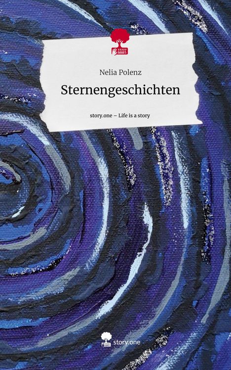 Nelia Polenz: Sternengeschichten. Life is a Story - story.one, Buch
