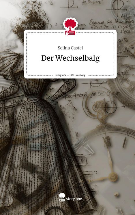 Selina Castel: Der Wechselbalg. Life is a Story - story.one, Buch