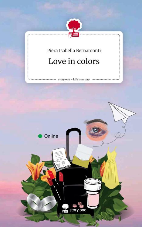 Piera Isabella Bernamonti: Love in colors. Life is a Story - story.one, Buch