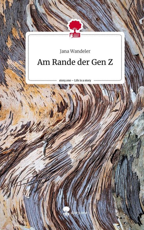 Jana Wandeler: Am Rande der Gen Z. Life is a Story - story.one, Buch