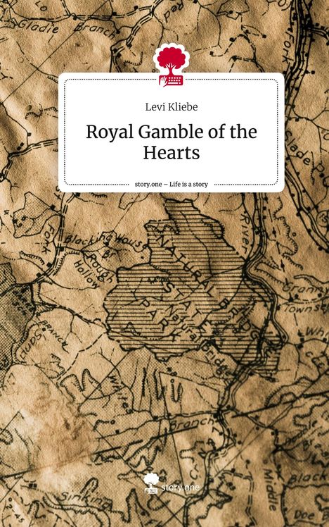 Levi Kliebe: Royal Gamble of the Hearts. Life is a Story - story.one, Buch