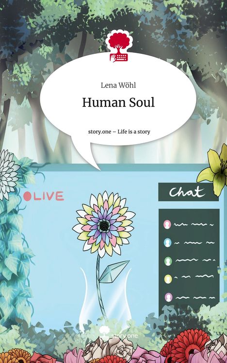 Lena Wöhl: Human Soul. Life is a Story - story.one, Buch