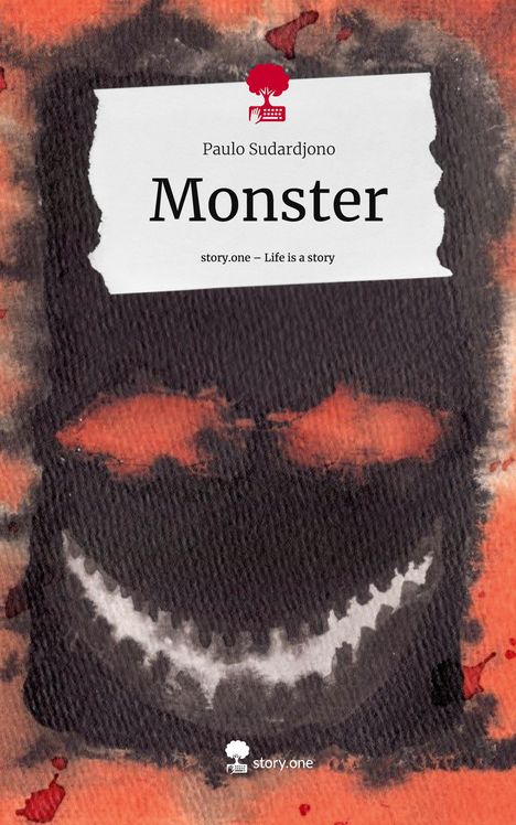 Paulo Sudardjono: Monster. Life is a Story - story.one, Buch