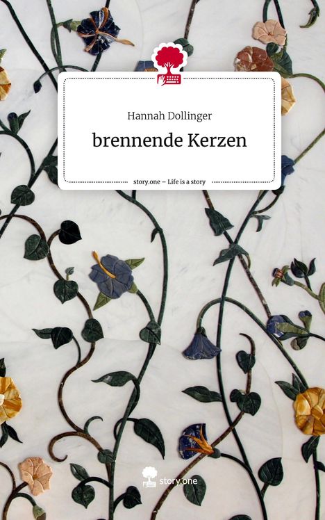 Hannah Dollinger: brennende Kerzen. Life is a Story - story.one, Buch