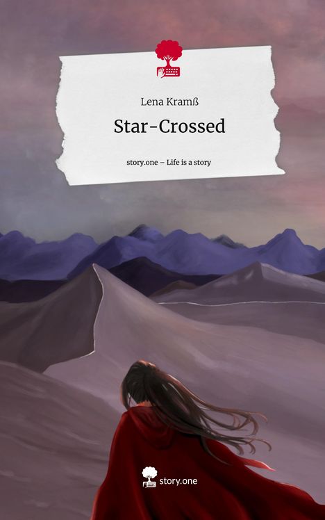 Lena Kramß: Star-Crossed. Life is a Story - story.one, Buch
