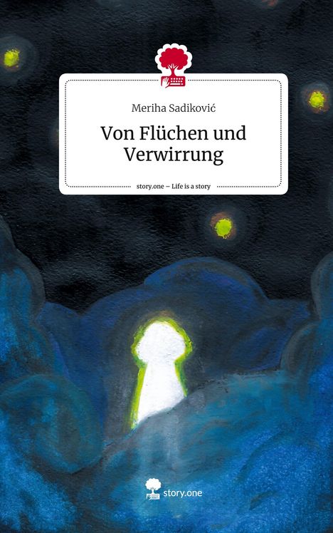 Meriha Sadikovic: Von Flüchen und Verwirrung. Life is a Story - story.one, Buch