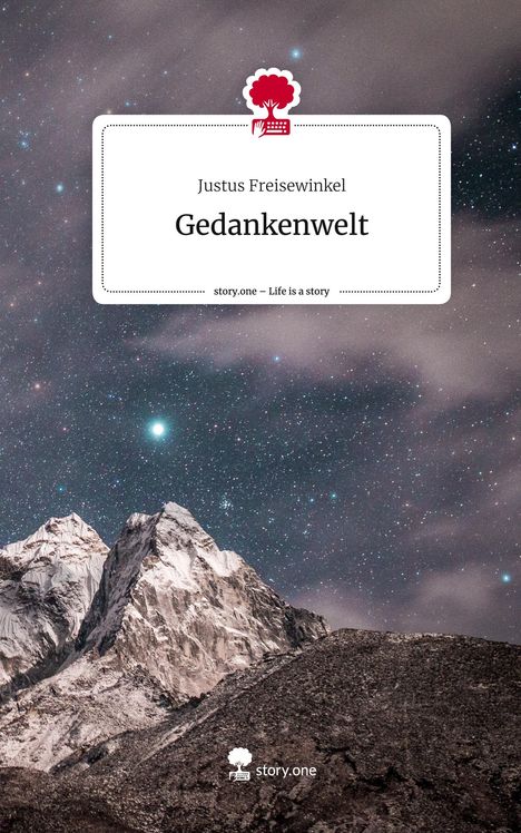 Justus Freisewinkel: Gedankenwelt. Life is a Story - story.one, Buch