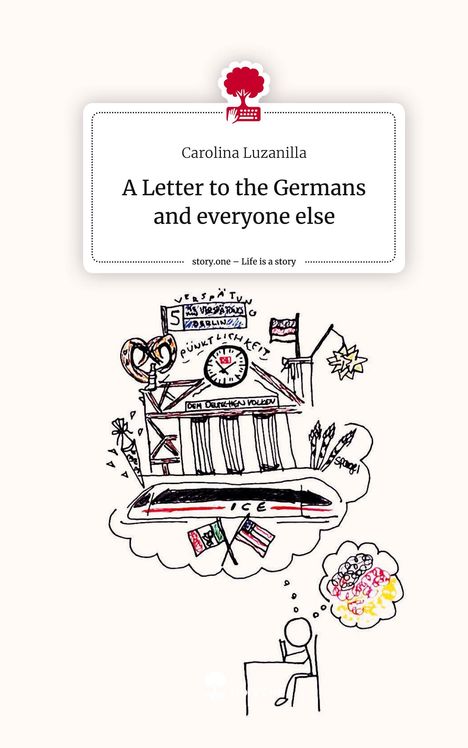 Carolina Luzanilla: A Letter to the Germans and everyone else. Life is a Story - story.one, Buch