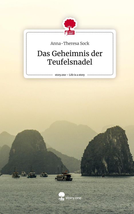 Anna-Theresa Sock: Das Geheimnis der Teufelsnadel. Life is a Story - story.one, Buch