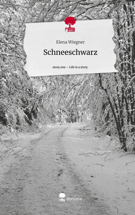 Elena Wiegner: Schneeschwarz. Life is a Story - story.one, Buch