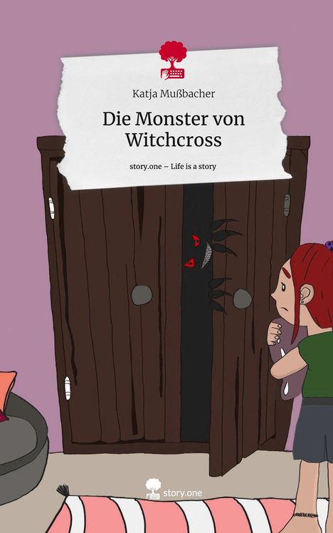Katja Mußbacher: Die Monster von Witchcross. Life is a Story - story.one, Buch