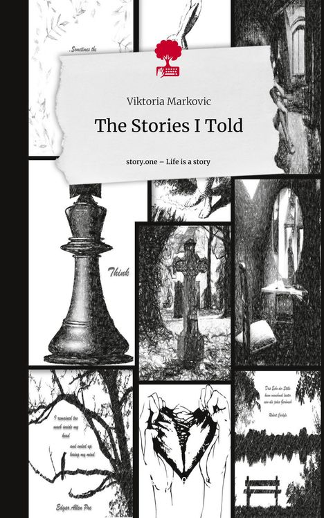 Viktoria Markovic: The Stories I Told. Life is a Story - story.one, Buch