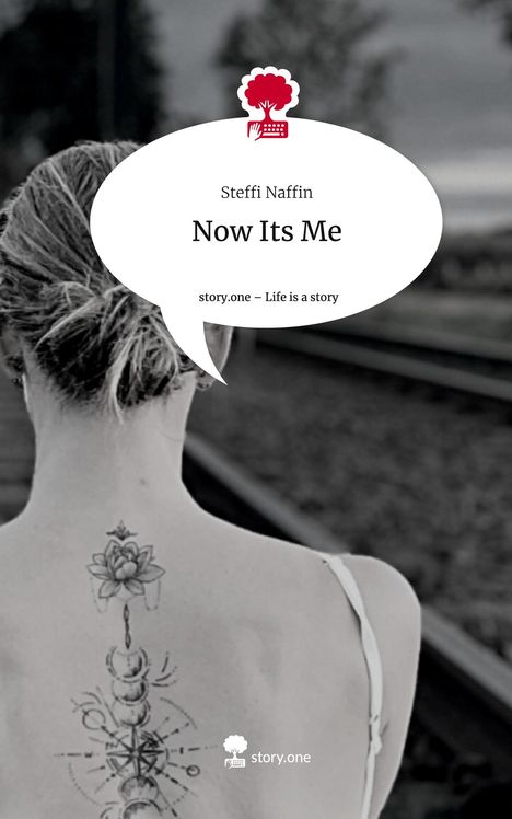 Steffi Naffin: Now Its Me. Life is a Story - story.one, Buch