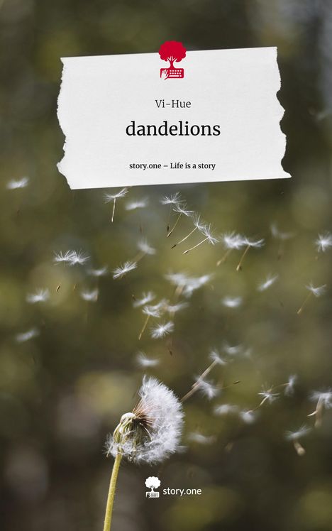 Vi-Hue: dandelions. Life is a Story - story.one, Buch