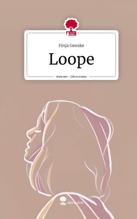 Finja Genske: Loope. Life is a Story - story.one, Buch