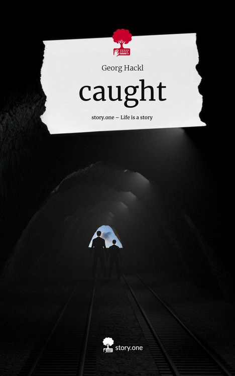 Georg Hackl: caught. Life is a Story - story.one, Buch