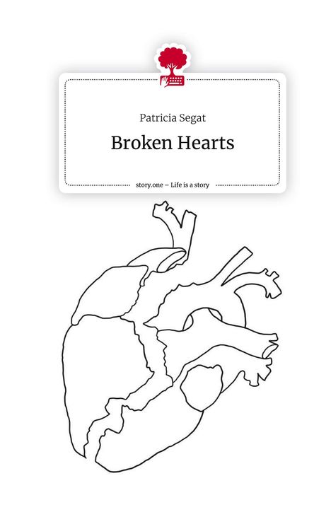 Patricia Segat: Broken Hearts. Life is a Story - story.one, Buch