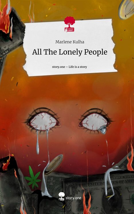 Marlene Kulha: All The Lonely People. Life is a Story - story.one, Buch