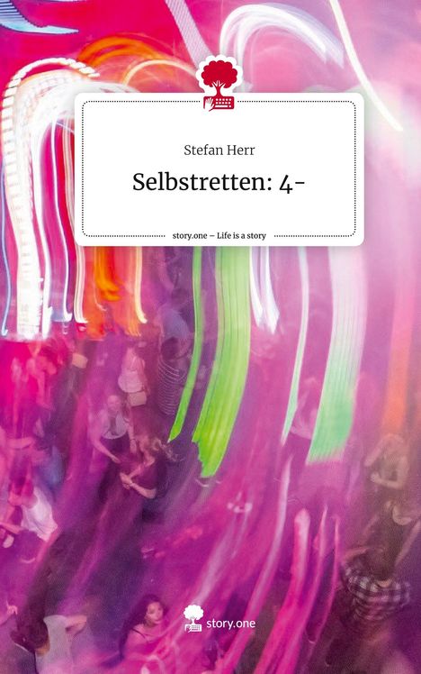 Stefan Herr: Selbstretten: 4-. Life is a Story - story.one, Buch