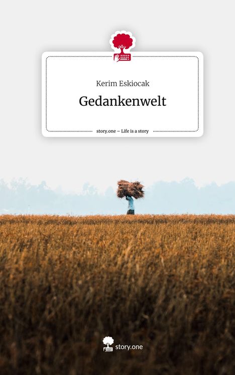 Kerim Eskiocak: Gedankenwelt. Life is a Story - story.one, Buch