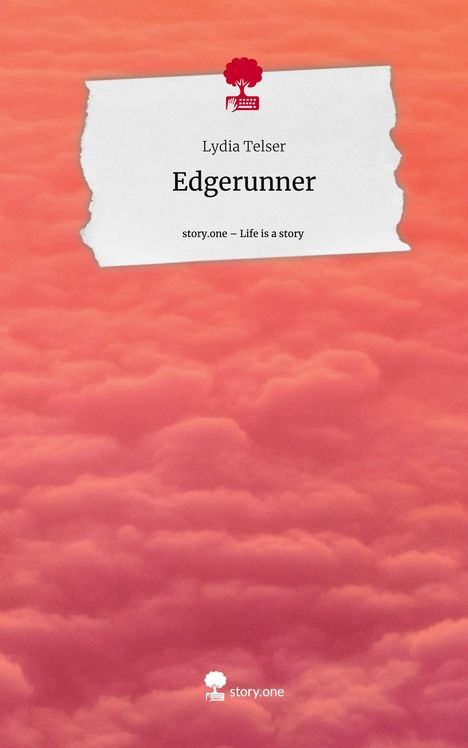 Lydia Telser: Edgerunner. Life is a Story - story.one, Buch