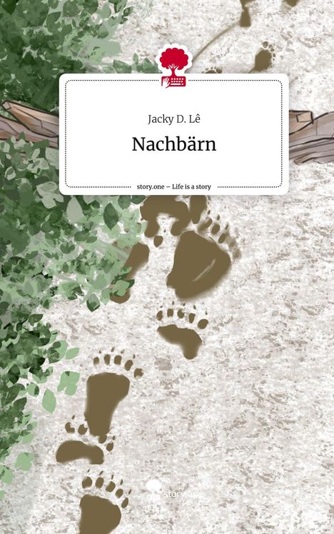 Jacky D. Lê: Nachbärn. Life is a Story - story.one, Buch