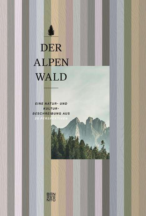 Eduard Hochbichler: Der Alpenwald, Buch