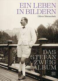 Oliver Matuschek: Das Stefan Zweig Album, Buch