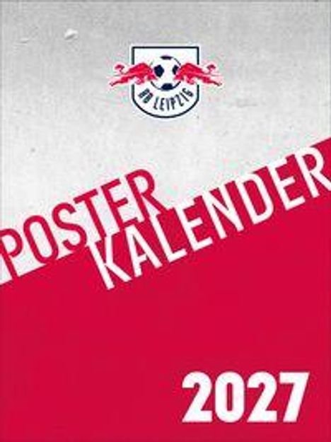 Text: "POSTER KALENDER 2027" und "RB LEIPZIG". Logo mit roten Bullen und einem Ball.