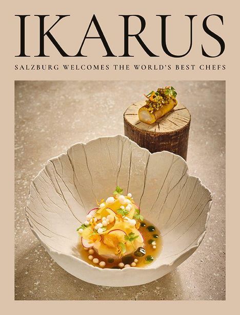 "Ikarus. Salzburg welcomes the world's best chefs." Edles Gericht in einer strukturierten, blütenförmigen Schale.