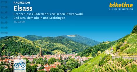 "RADREGION Elsass, Grenzenloses Raderlebnis zwischen Pfälzerwald und Jura, dem Rhein und Lothringen 1:75.000" - Auf einer hügeligen Landschaft befindet sich eine kleine Stadt mit roten Dächern, eingebettet zwischen grünen Hügeln und Weinbergen unter klarem Himmel. Oben rechts Logo: "bikeline DIE RADTOURENPROFIS". Unten links Hinweis "AUCH FÜR E-BIKES" mit Fahrrad-Symbol.