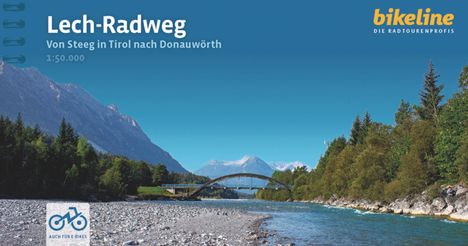 "Lech-Radweg - Von Steeg in Tirol nach Donauwörth. bikeline Die Radtourenprofis. Auch für E-Bikes." Fluss und Berge.