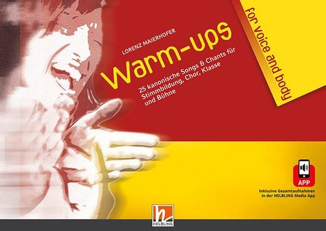 Lorenz Maierhofer (geb. 1956): Warm-ups for voice & body, Buch