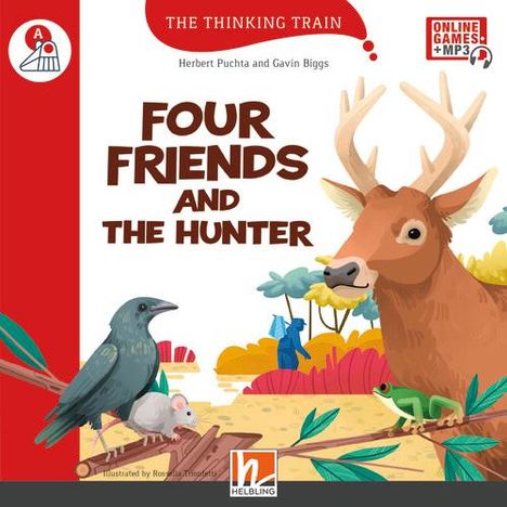 Herbert Puchta: The Thinking Train, Level a / Four Friends and the Hunter, mit Online-Code, Buch