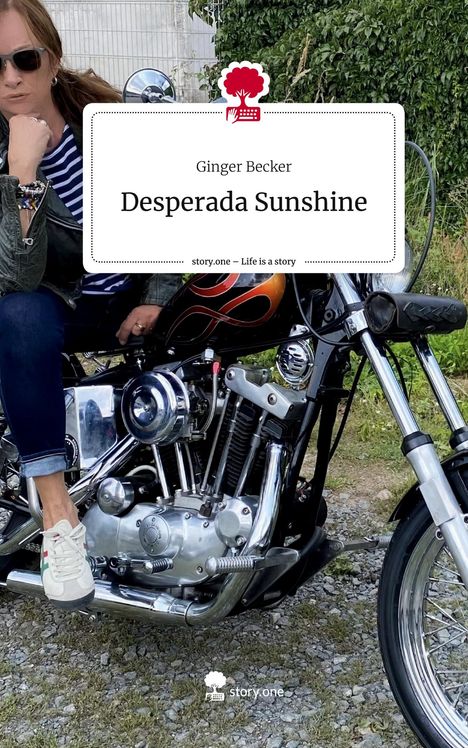 Ginger Becker: Desperada Sunshine. Life is a Story - story.one, Buch
