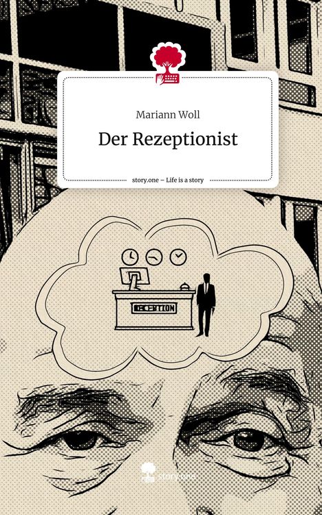 Mariann Woll: Der Rezeptionist. Life is a Story - story.one, Buch