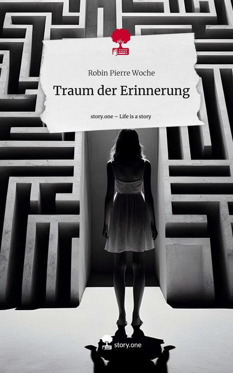 Robin Pierre Woche: Traum der Erinnerung. Life is a Story - story.one, Buch