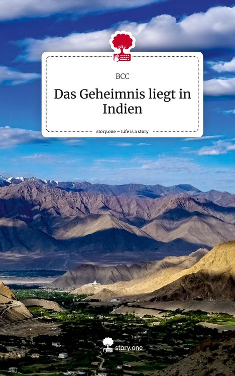 Bcc: Das Geheimnis liegt in Indien. Life is a Story - story.one, Buch