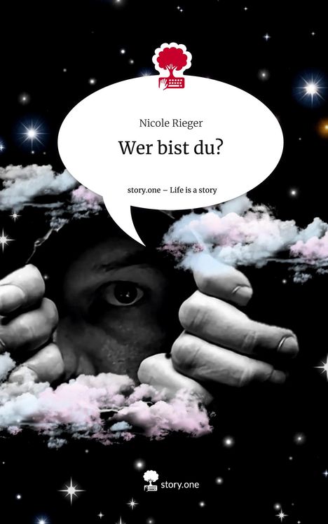 Nicole Rieger: Wer bist du?. Life is a Story - story.one, Buch