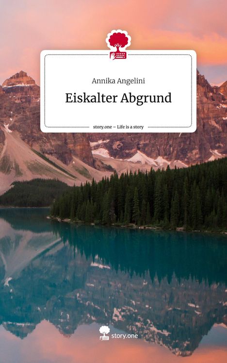 Annika Angelini: Eiskalter Abgrund. Life is a Story - story.one, Buch