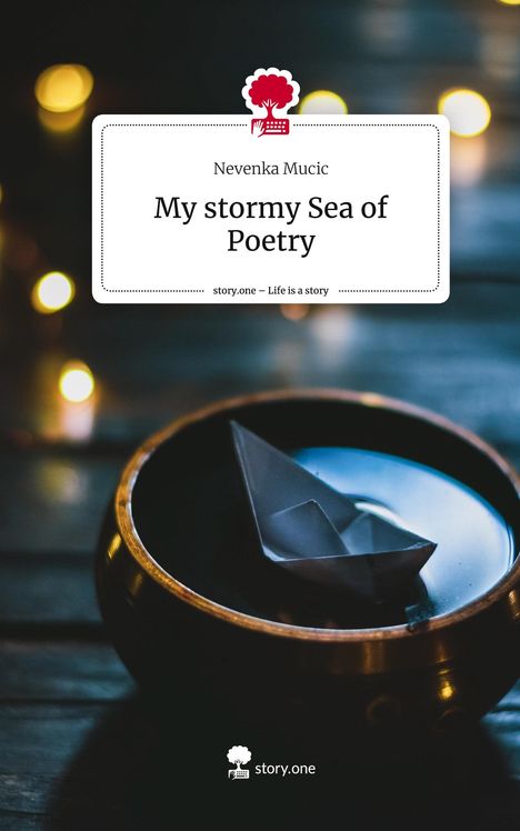 Nevenka Mucic: My stormy Sea of Poetry. Life is a Story - story.one, Buch