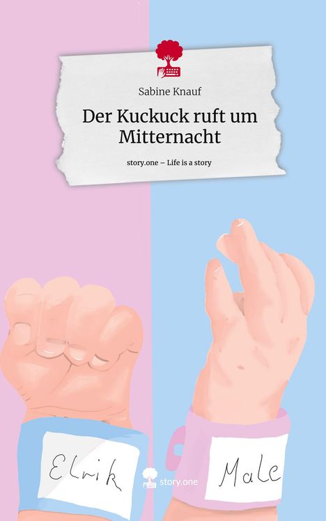 Sabine Knauf: Der Kuckuck ruft um Mitternacht. Life is a Story - story.one, Buch