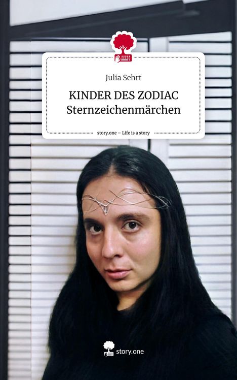 Julia Sehrt: KINDER DES ZODIAC Sternzeichenmärchen. Life is a Story - story.one, Buch