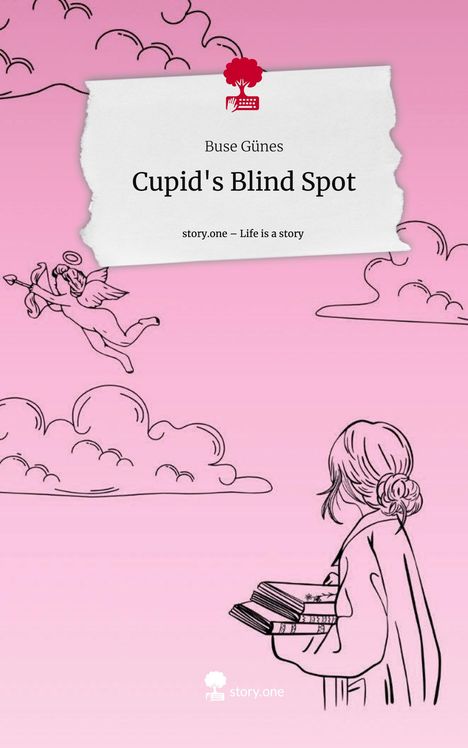 Buse Günes: Cupid's Blind Spot. Life is a Story - story.one, Buch