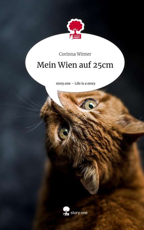 Corinna Winter: Mein Wien auf 25cm. Life is a Story - story.one, Buch