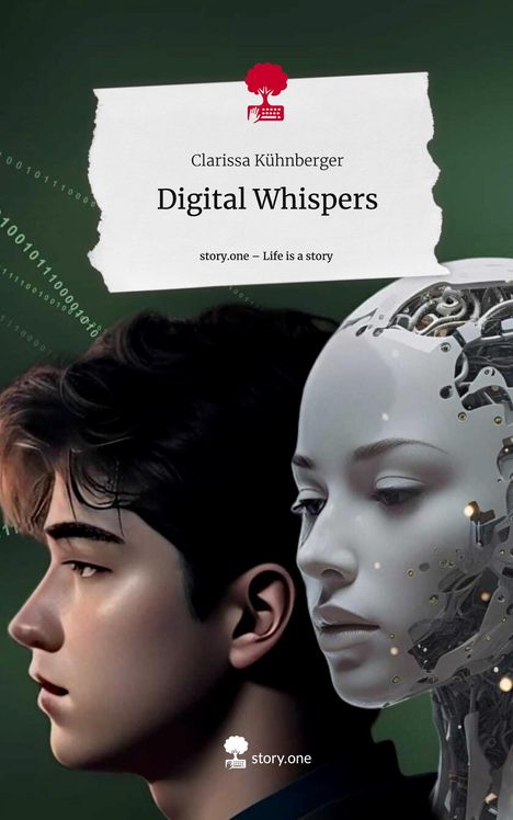 Clarissa Kühnberger: Digital Whispers. Life is a Story - story.one, Buch