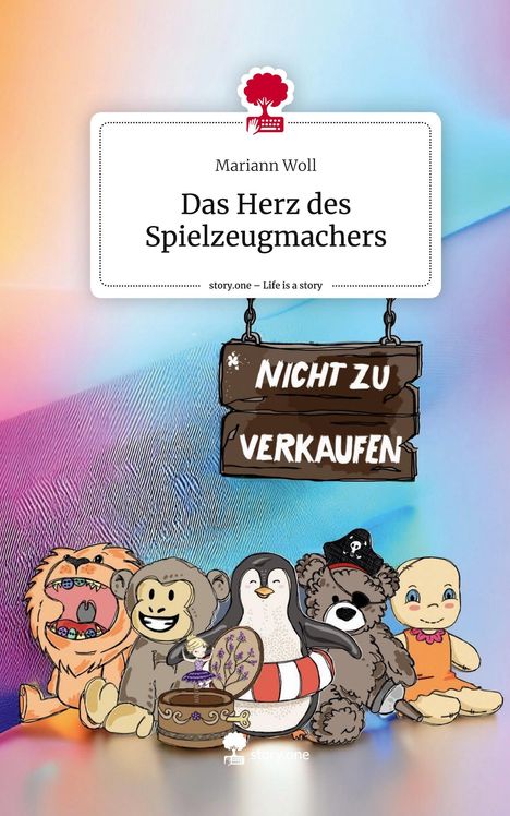 Mariann Woll: Das Herz des Spielzeugmachers. Life is a Story - story.one, Buch