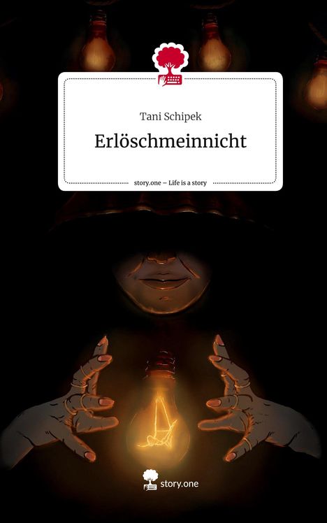 Tani Schipek: Erlöschmeinnicht. Life is a Story - story.one, Buch