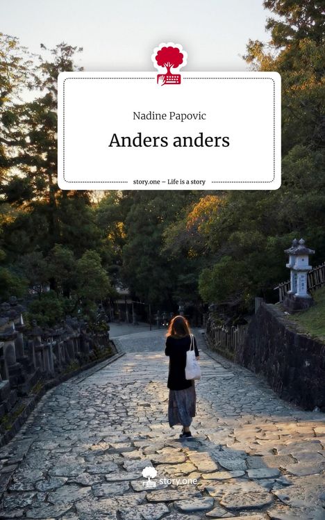 Nadine Papovic: Anders anders. Life is a Story - story.one, Buch