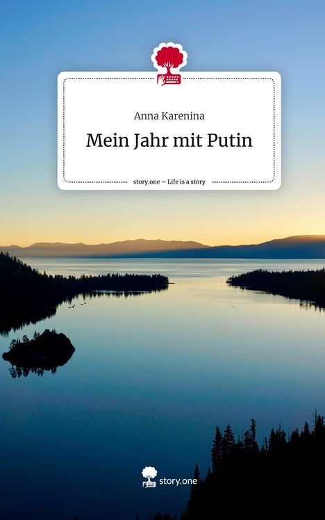 Anna Karenina: Mein Jahr mit Putin. Life is a Story - story.one, Buch
